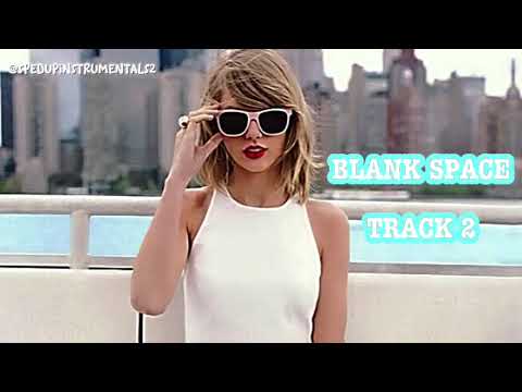 BLANK SPACE (sped up + instrumental)