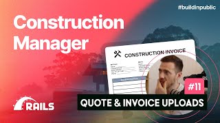 Uploading Quotes & Invoices - Construction Manager - Part 11 Profile