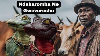 Ndakarombera Negwevereshe | Ndaida Mombe Dzakawanda