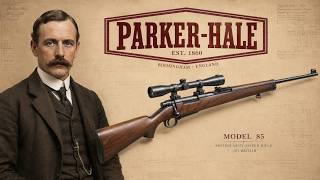 Parker-Hale: How Britain Lost One of Its Greatest Gunmakers