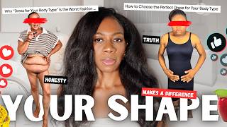 You Should Dress For Your BODY TYPE...& I Am Not WRONG 😏