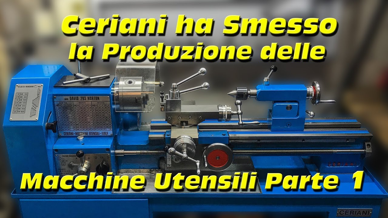 Ceriani Macchine Utensili ha smesso la Produzione Parte 1 #059