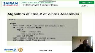 Lecture Video 1 18CS61 Module1  Assembler Algorithm Hare Ram Singh