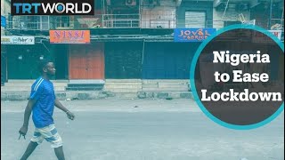 Nigeria to ease lockdown in major cities on May 4