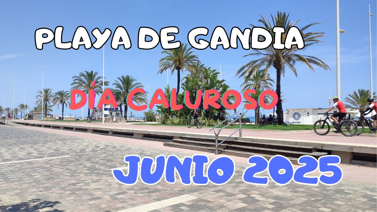 Playa de Gandia  Junio 2025