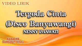Nenny Imawati - Tergoda Cinta Disco Banyuwangi (Official Video Lirik)