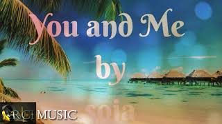 Soja - You and Me (Lyrics)