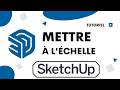 Comment mettre à l'échelle sur sketchup