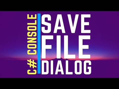 C# | How To | SaveFileDialog | Dialogs | C# Console