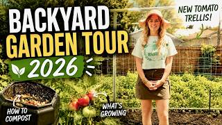 BACKYARD GARDEN TOUR 2026 🌱 NEW Vertical Tomato Trellis, Learn to Compost, What's Growing + Clover