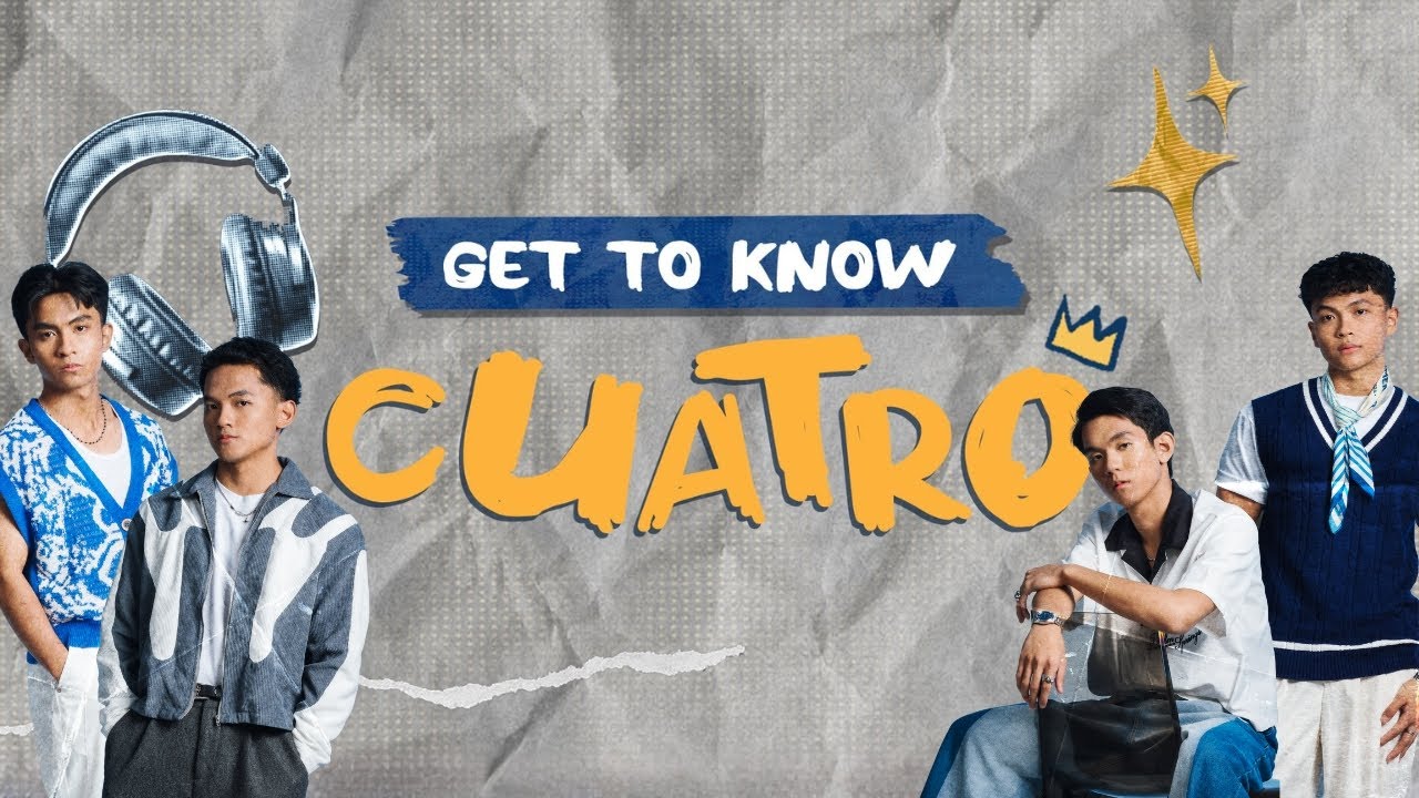 Get-To-Know Cuatro (Exclusive Content)