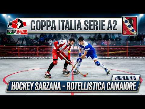 Video Highlights Serie A2 Coppa Italia - Hockey Sarzana - Rotellistica Camaiore