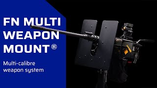 FN® MULTI WEAPON MOUNT: Multi-calibre support, multi-mission configurations