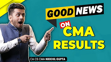 BREAKING NEWS - CMA RESULTS | CMA July 2023 Results Updates | Nikkhil Gupta Sir