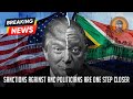 Sanctions Against ANC Politicians Are One Step Closer Sanctions Against ANC Politicians Are One Step Closer