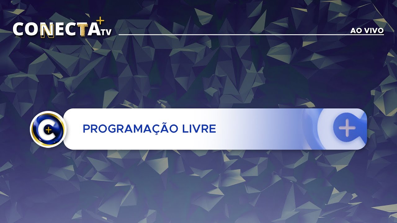 TRANSMISSÃO AO VIVO – CONECTA MAIS TV