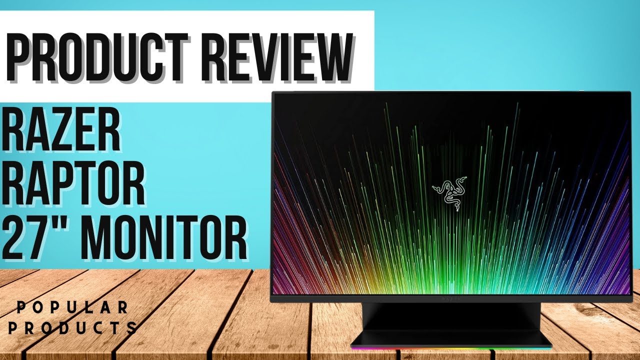 Razer Raptor 27 Review - Gaming Monitor Review