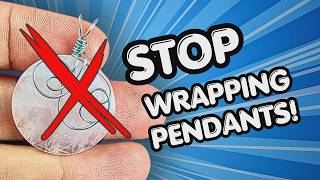 Before You Wrap Another Pendant, Watch This!