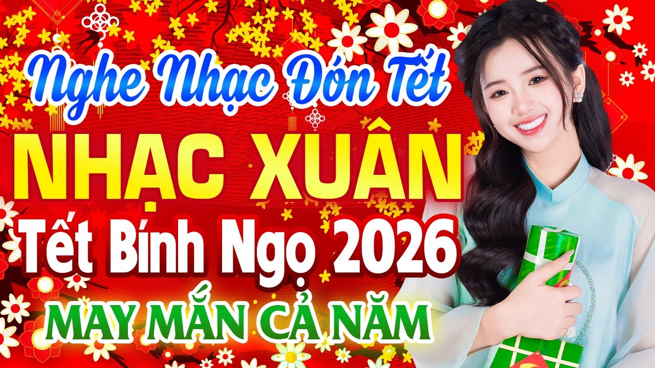 Mùa Xuân Ơi, Như Hoa Mùa Xuân, Phố Hoa - Nhạc Xuân Remix Hay Nhất - Mừng Xuân Bính Ngọ 2026