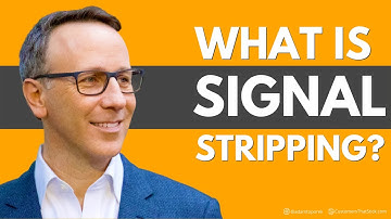 What Is Signal Stripping?