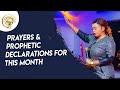 PRAYERS & PROPHETIC DECLARATIONS FOR THIS MONTH