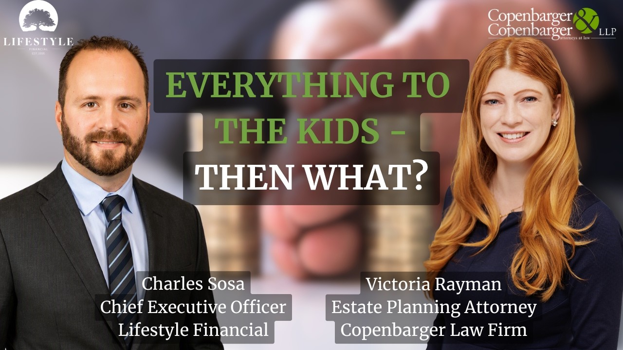 Everything to the kids - then what?
