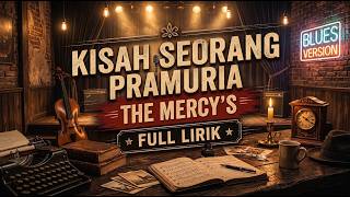 Kisah Seorang Pramuria 🎤 THE MERCY'S 🎸 Full Lirik - Blues Version - Lagu Nostalgia Kenangan
