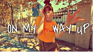 ON MY WAY UP | Jess Connelly | Freestyle by Stefanie Santiago