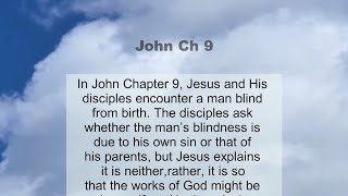 John Chapter 9 summary and read together
