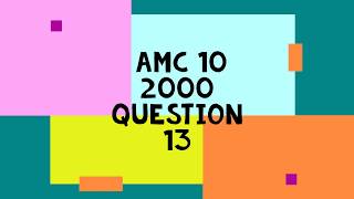 AMC 10 2000 Problem 13