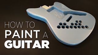 How To Spray Paint A Guitar  Start to Finish