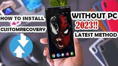 How to Install TWRP Recovery on Android without PC [ Latest 2023 Universal method ]
