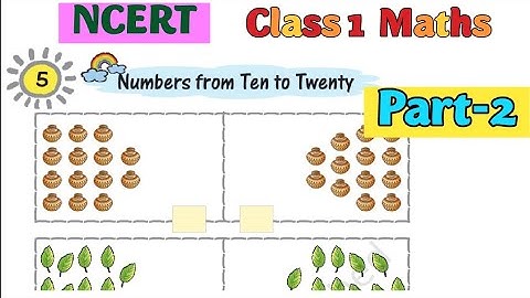 Ch.5 Numbers from ten to twenty (part-2)/ Class 1 Maths NCERT