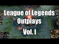 League Of Legends Outplays - Volume I