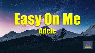 Adele - Easy On Me ( Lirik Terjemahan )