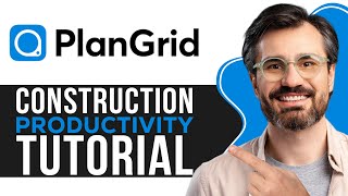 Plangrid Tutorial 2026 Construction Productivity Tutorial For Beginners