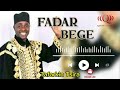 Fadar Bege LABBAIKA RASULULLAH