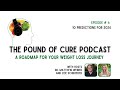 Episode 6: 10 Predictions for 2024 | A Pound of Cure Podcast