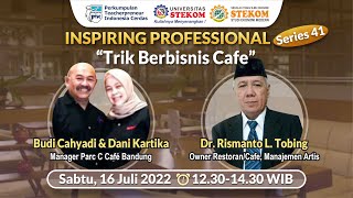 Webinar PTIC : Inspiring Professional #SERIES 41, Tema : "Trik Berbisnis Cafe"