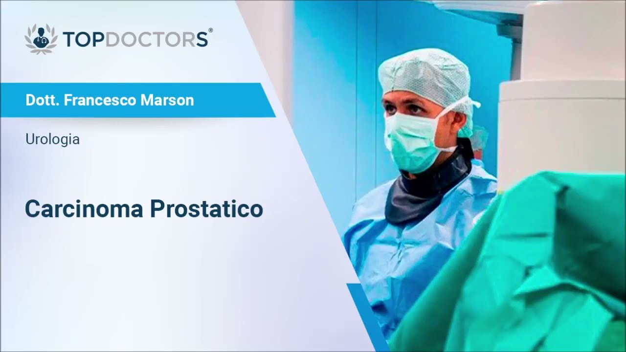 Carcinoma Prostatico - Dott. Francesco Marson