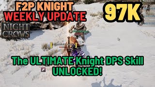 Knight Weekly Update: NEW DPS Skill Changes EVERYTHING! | NIGHT CROWS GLOBAL | NFT GAME |