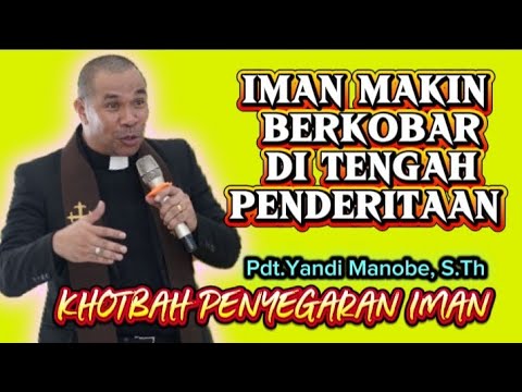 Khotbah Penyegaran Iman~~~Pdt.Yandi Manobe, S.Th