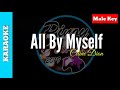 All By Myself by Celine Dion ( Karaoke : Male Key)