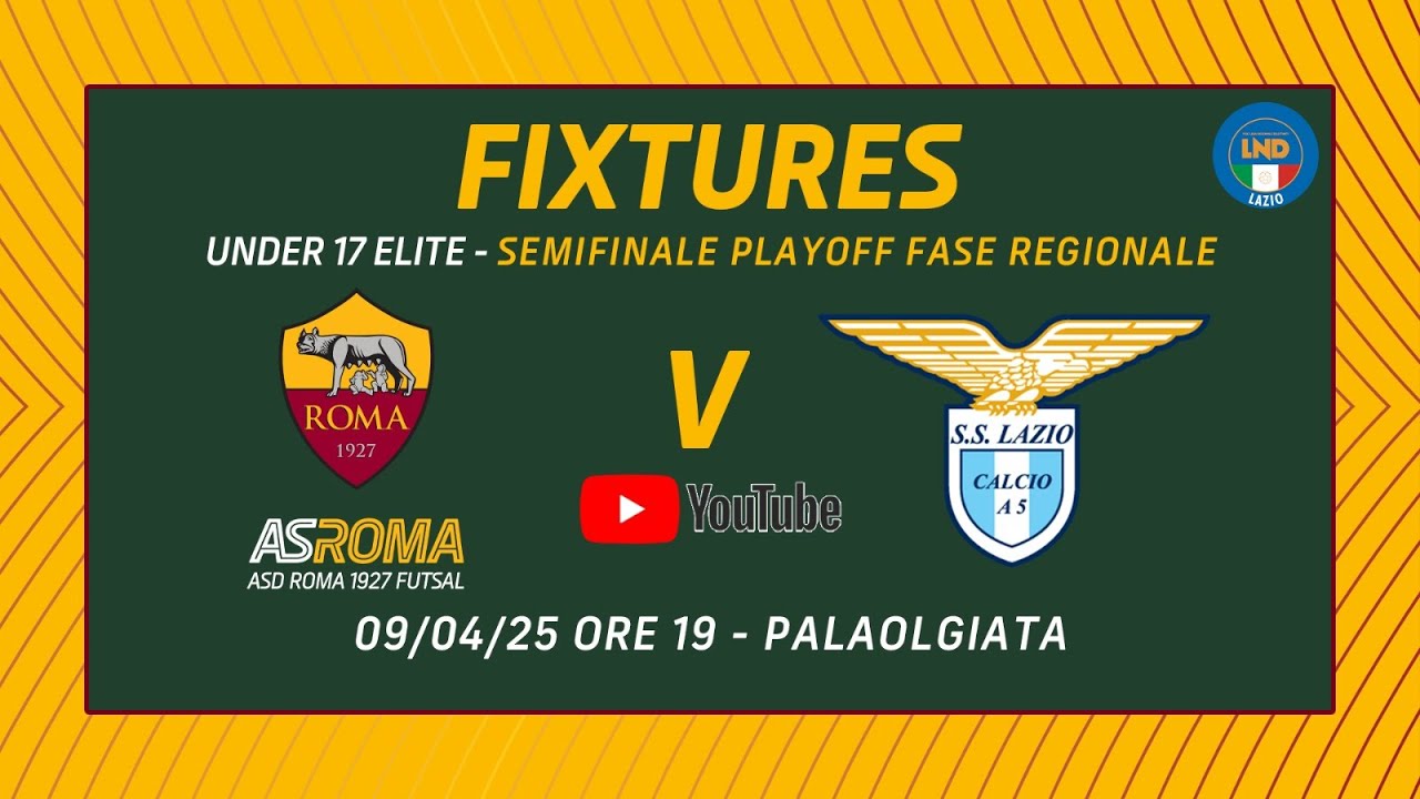 [Live] Roma 1927 Futsal-SS Lazio | Under 17 Elite