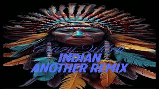 Crazy Witch - Indian Another Remix