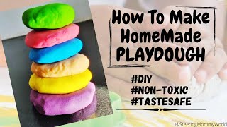 How to make Homemade Playdough || NON-TOXIC || TASTE SAFE || For Toddlers & Kids