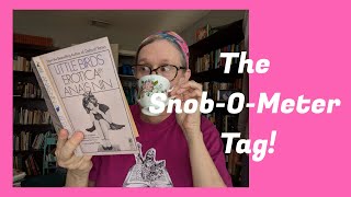 The Snob-O-Meter Tag @readandre-read