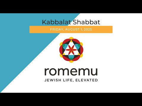 Romemu Kabbalat Shabbat Friday August 1 2025
