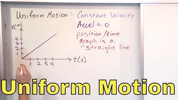 16 - Uniform Motion in Physics, Part 1