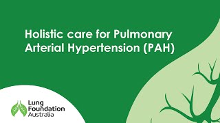 Ask the expert: Holistic care for Pulmonary Arterial Hypertension